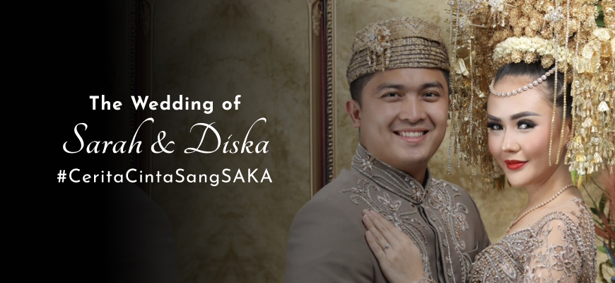 Sarah & Diska Wedding